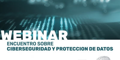 Encuentro sobre Ciberseguridad y Protección de Datos