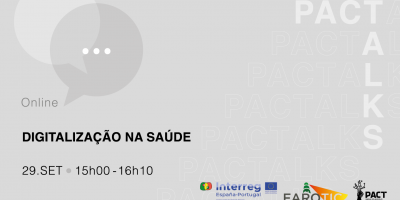 PACT Talks &quot;Digitalização na Saúde&quot;