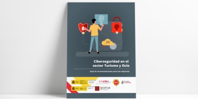 INCIBE y SEGITTUR lanzan la primera guía de ciberseguridad para el sector del turismo y ocio