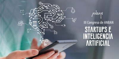 III Congreso online ANBAN &quot;Startups e Inteligencia Artificial&quot; el 22 de junio